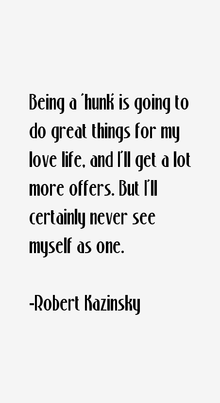 Robert Kazinsky Quotes