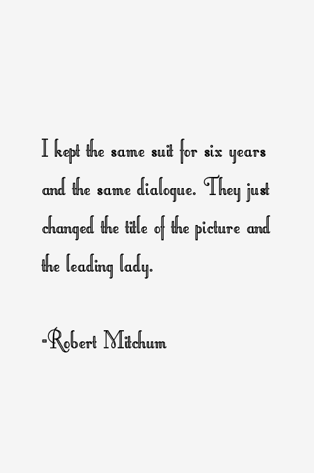 Robert Mitchum Quotes