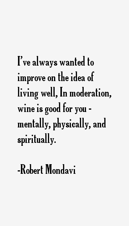 Robert Mondavi Quotes