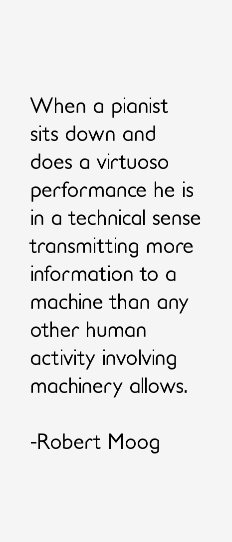 Robert Moog Quotes