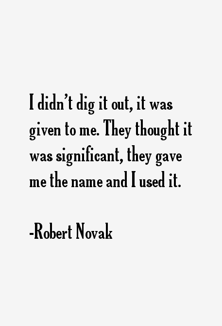 Robert Novak Quotes