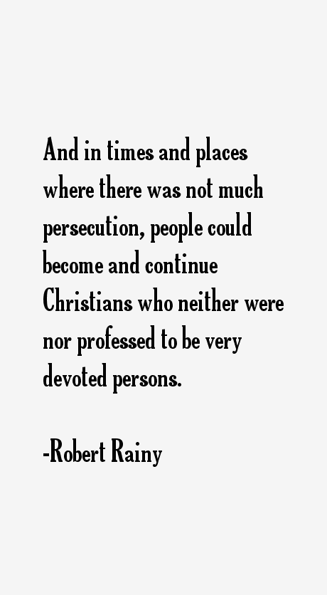 Robert Rainy Quotes