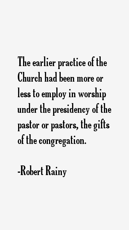 Robert Rainy Quotes