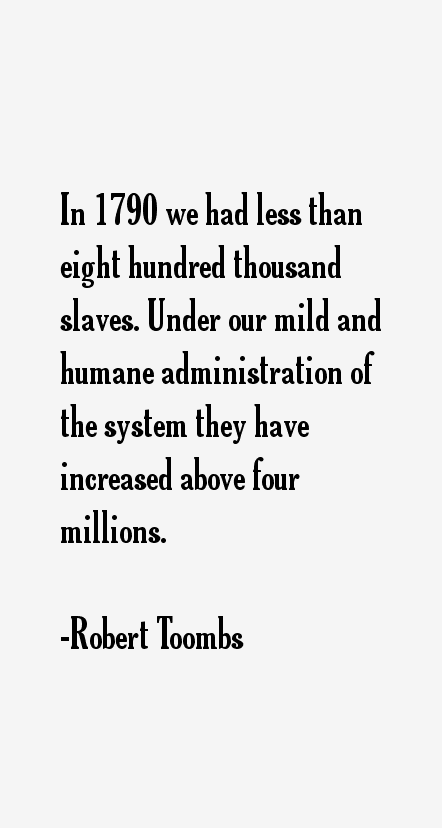 Robert Toombs Quotes