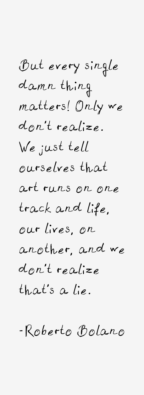 Roberto Bolano Quotes