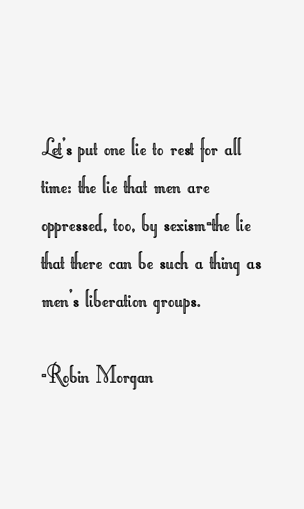 Robin Morgan Quotes