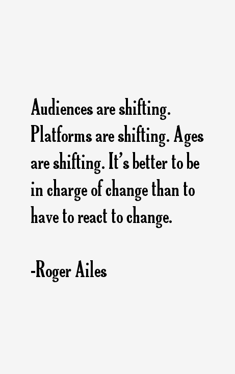 Roger Ailes Quotes