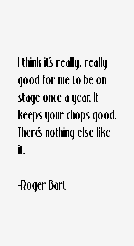 Roger Bart Quotes