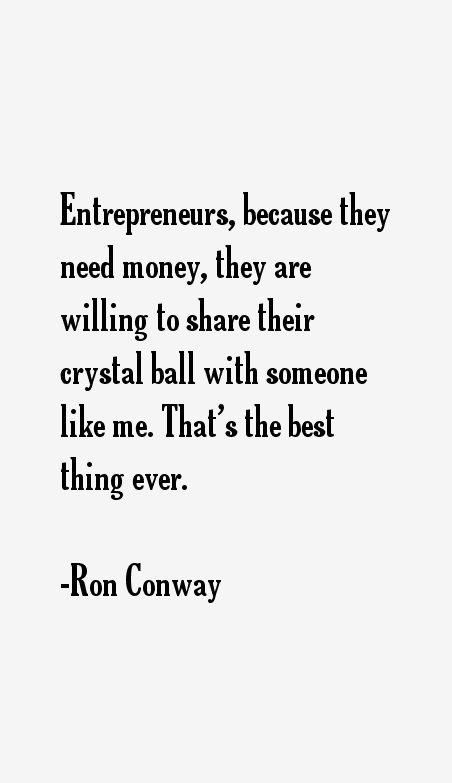 Ron Conway Quotes