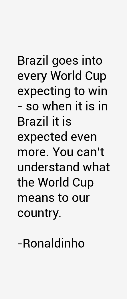 Ronaldinho Quotes