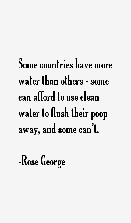 Rose George Quotes