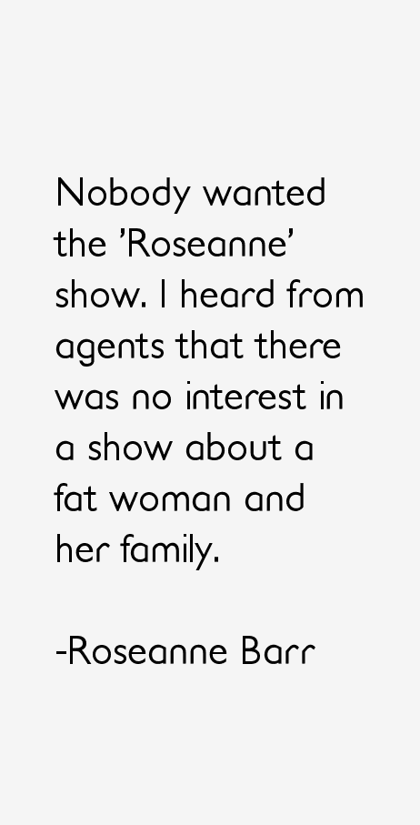 Roseanne Barr Quotes