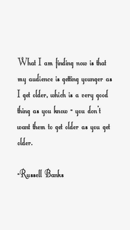 Russell Banks Quotes