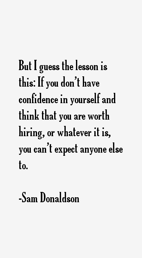 Sam Donaldson Quotes