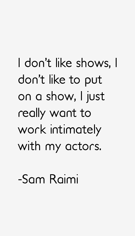 Sam Raimi Quotes