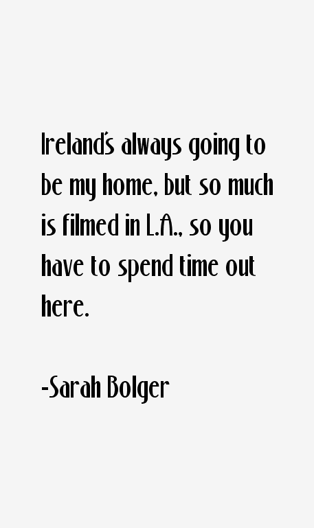 Sarah Bolger Quotes
