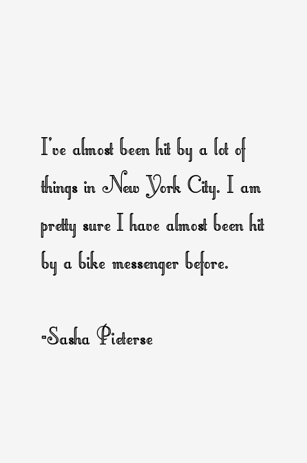 Sasha Pieterse Quotes