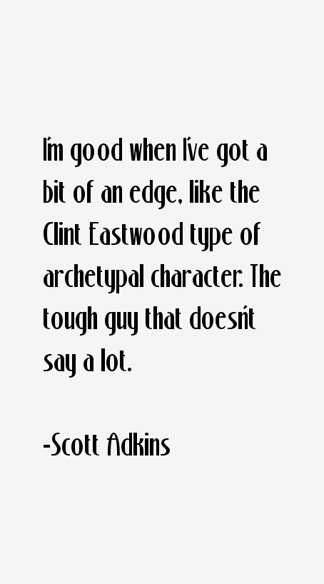 Scott Adkins Quotes