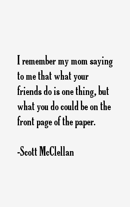 Scott McClellan Quotes