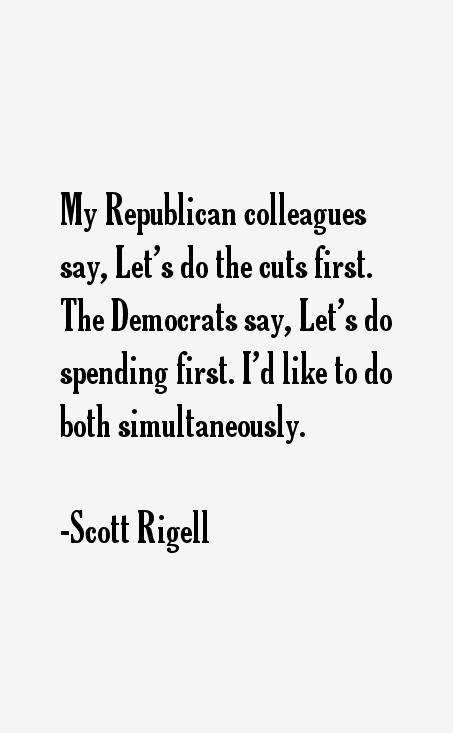 Scott Rigell Quotes