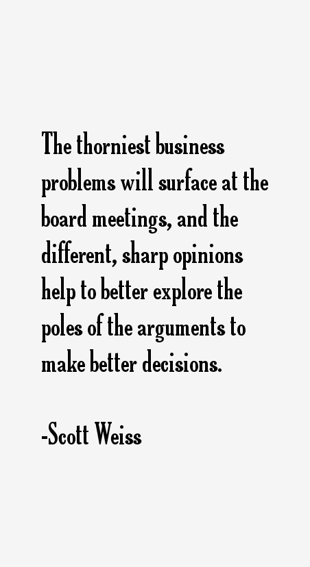 Scott Weiss Quotes