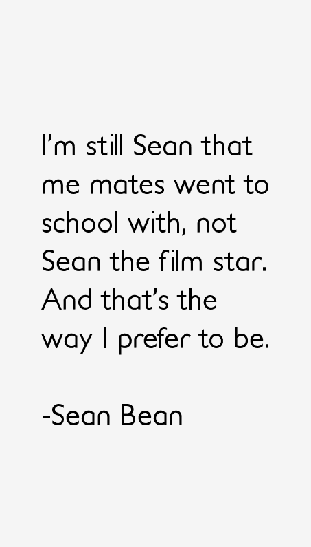 Sean Bean Quotes