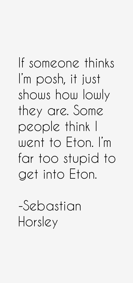 Sebastian Horsley Quotes