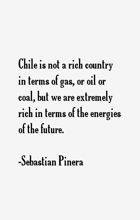 Sebastian Pinera Quotes