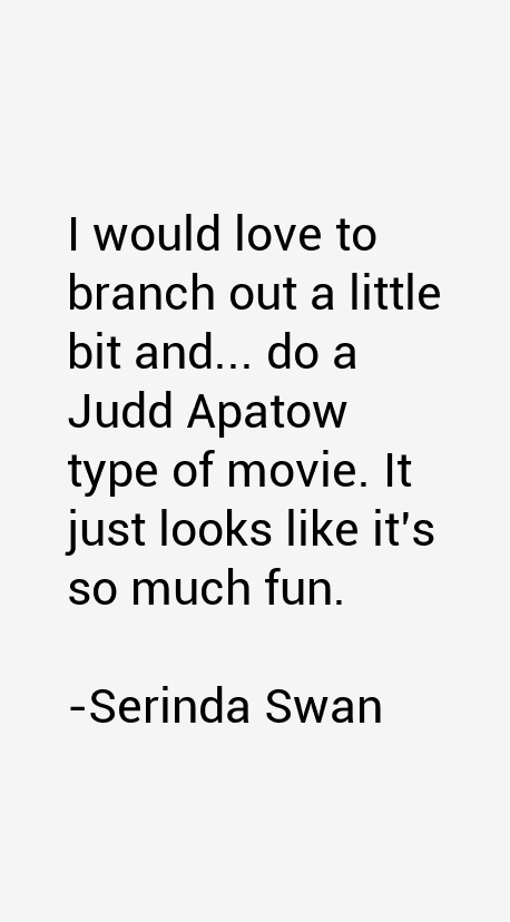 Serinda Swan Quotes