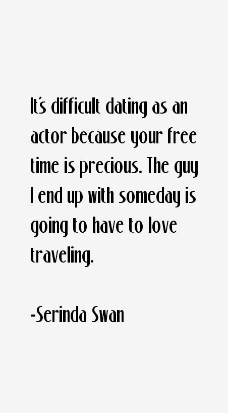 Serinda Swan Quotes