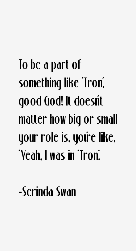 Serinda Swan Quotes