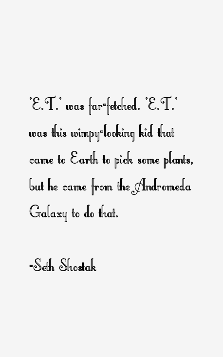 Seth Shostak Quotes
