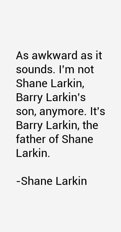 Shane Larkin Quotes