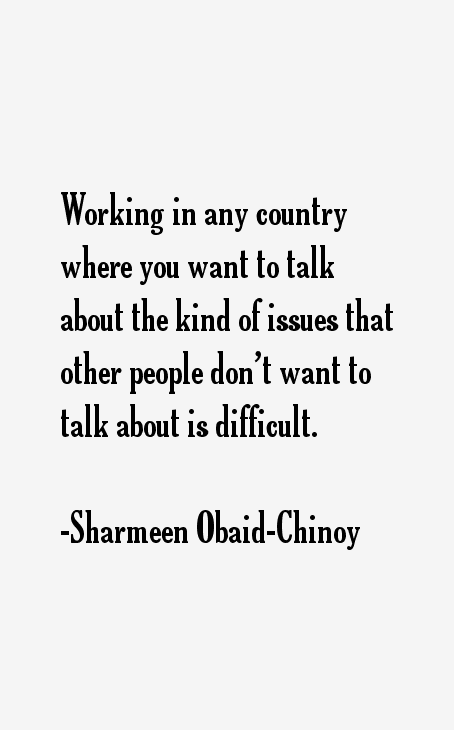 Sharmeen Obaid-Chinoy Quotes