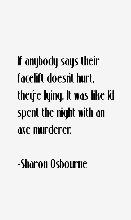 Sharon Osbourne Quotes