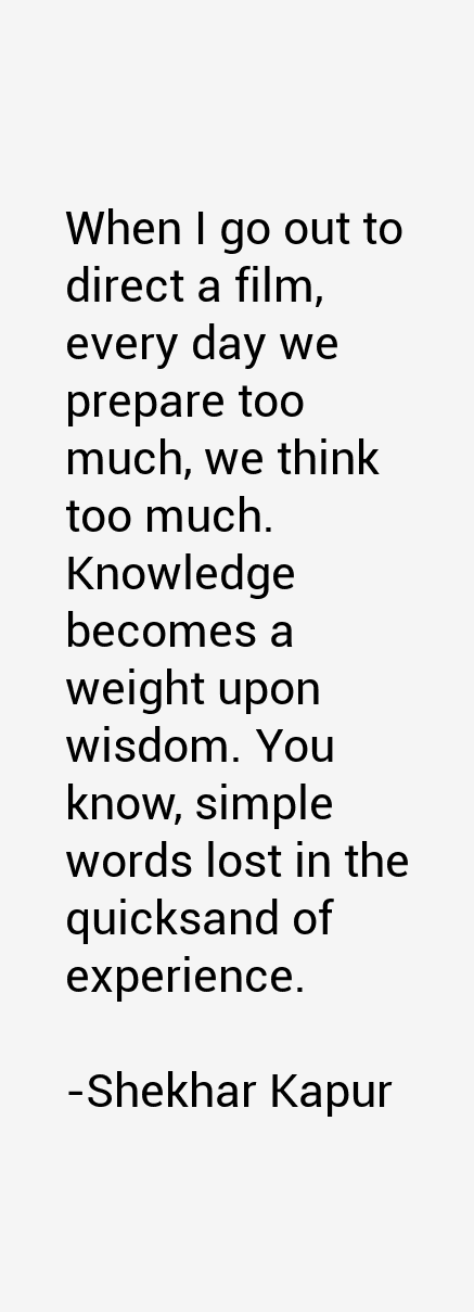 Shekhar Kapur Quotes