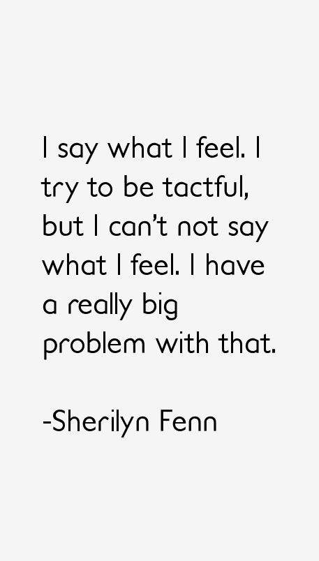 Sherilyn Fenn Quotes