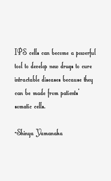 Shinya Yamanaka Quotes