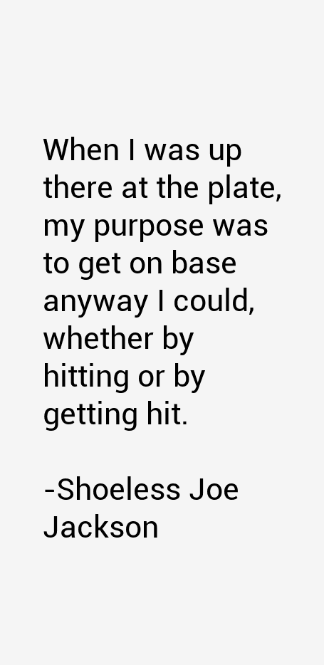 Shoeless Joe Jackson Quotes