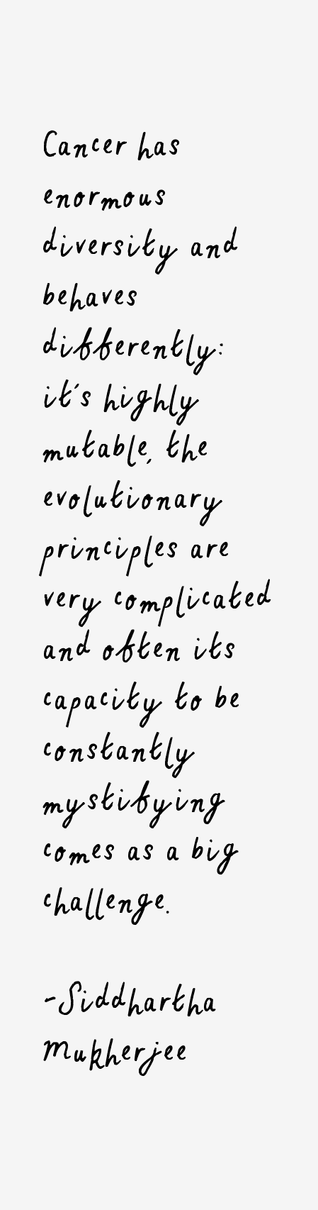 Siddhartha Mukherjee Quotes