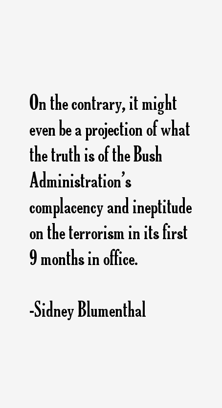 Sidney Blumenthal Quotes