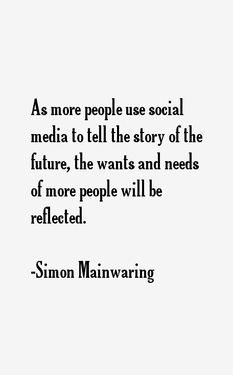 Simon Mainwaring Quotes