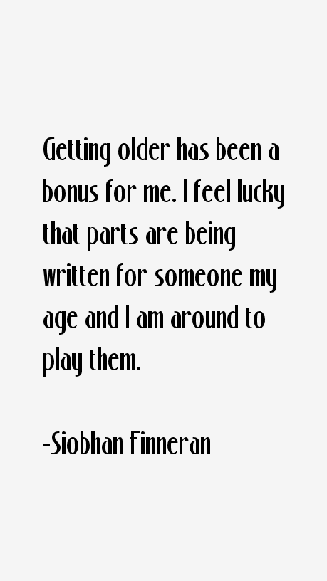 Siobhan Finneran Quotes
