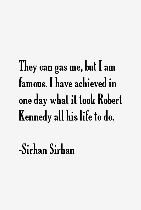 Sirhan Sirhan Quotes