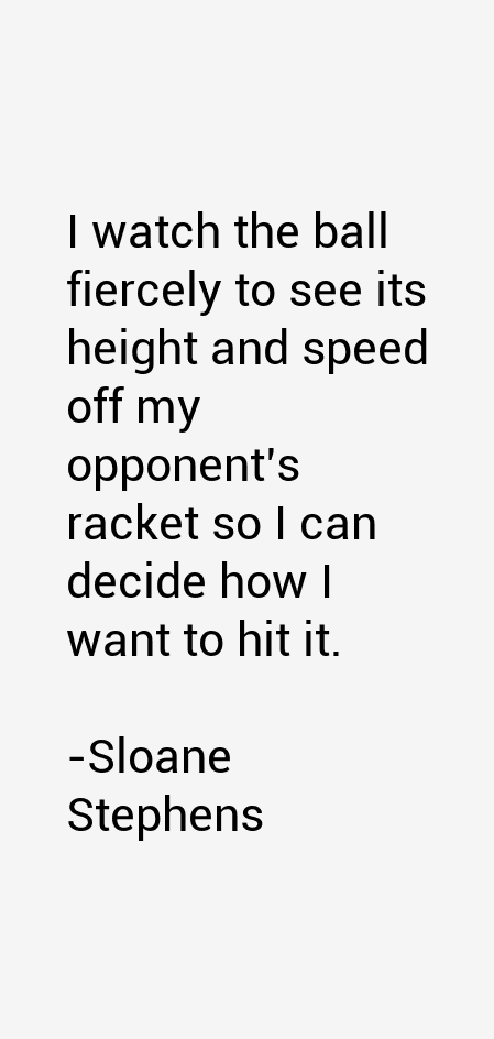 Sloane Stephens Quotes
