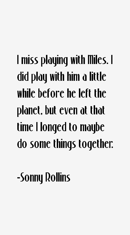 Sonny Rollins Quotes
