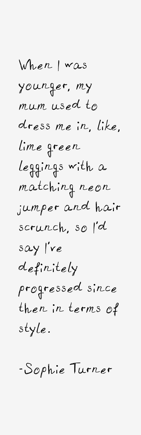 Sophie Turner Quotes