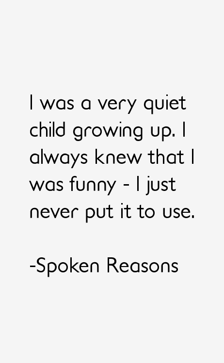Spoken Reasons Quotes