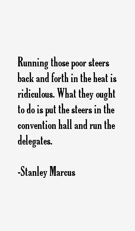 Stanley Marcus Quotes