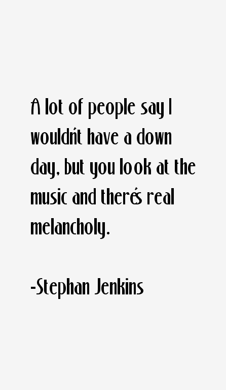 Stephan Jenkins Quotes